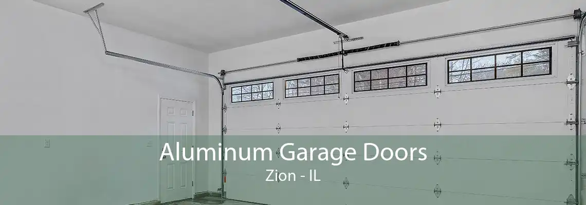 Aluminum Garage Doors Zion - IL