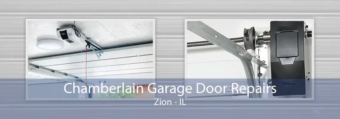 Chamberlain Garage Door Repairs Zion - IL