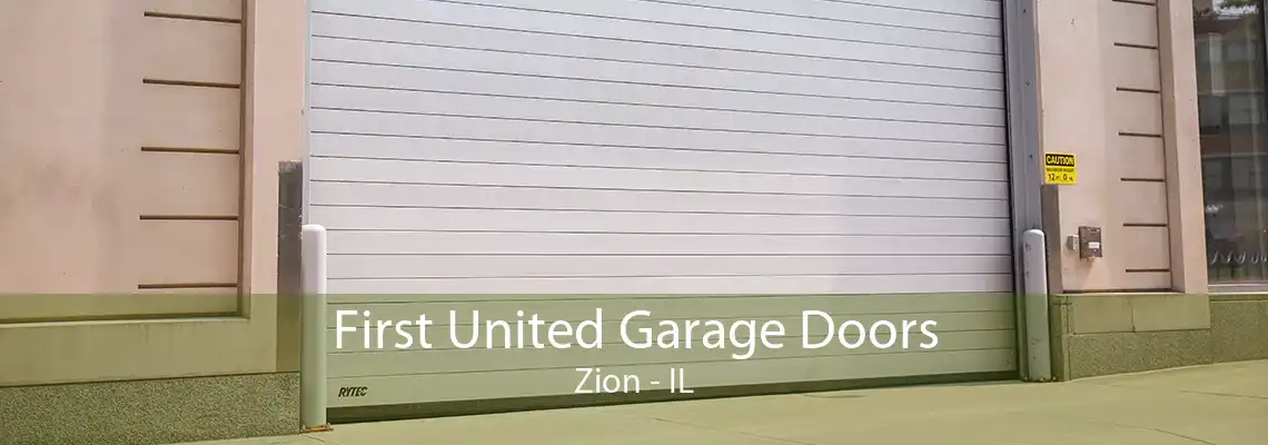 First United Garage Doors Zion - IL