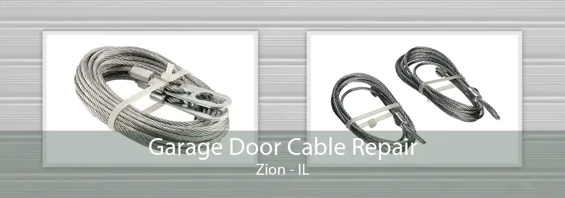 Garage Door Cable Repair Zion - IL