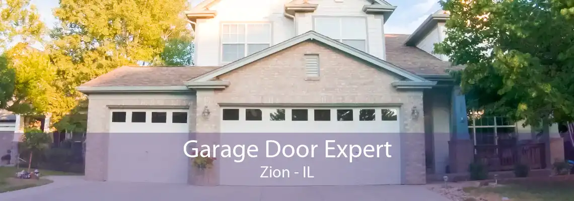 Garage Door Expert Zion - IL