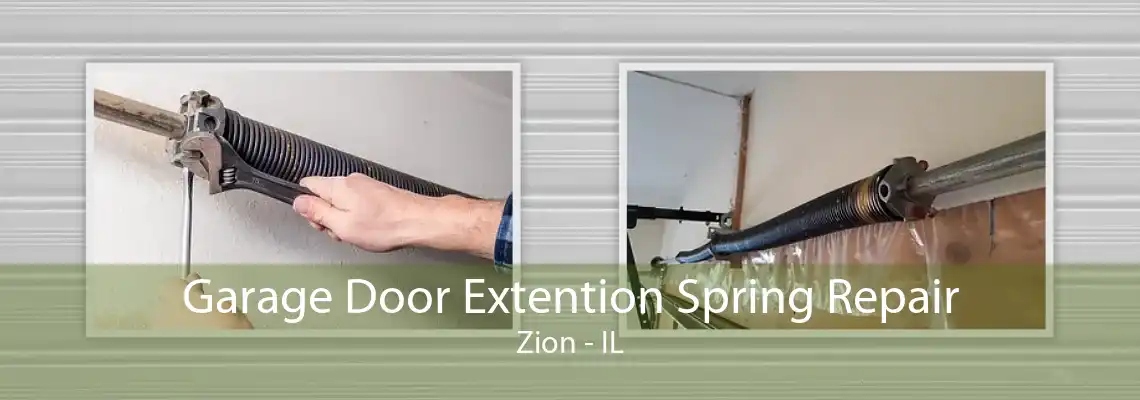 Garage Door Extention Spring Repair Zion - IL