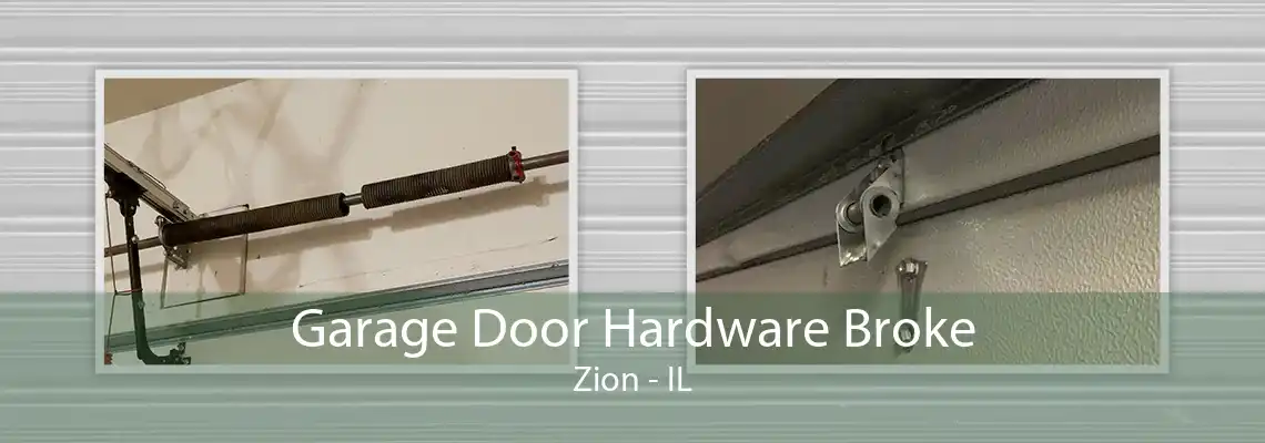 Garage Door Hardware Broke Zion - IL