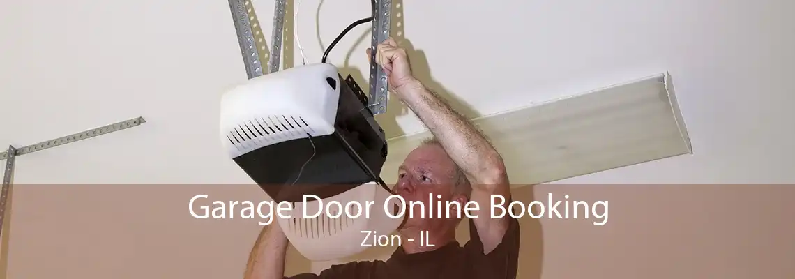 Garage Door Online Booking Zion - IL