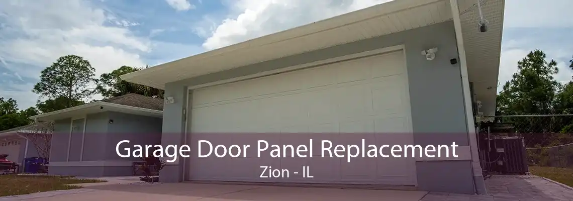 Garage Door Panel Replacement Zion - IL