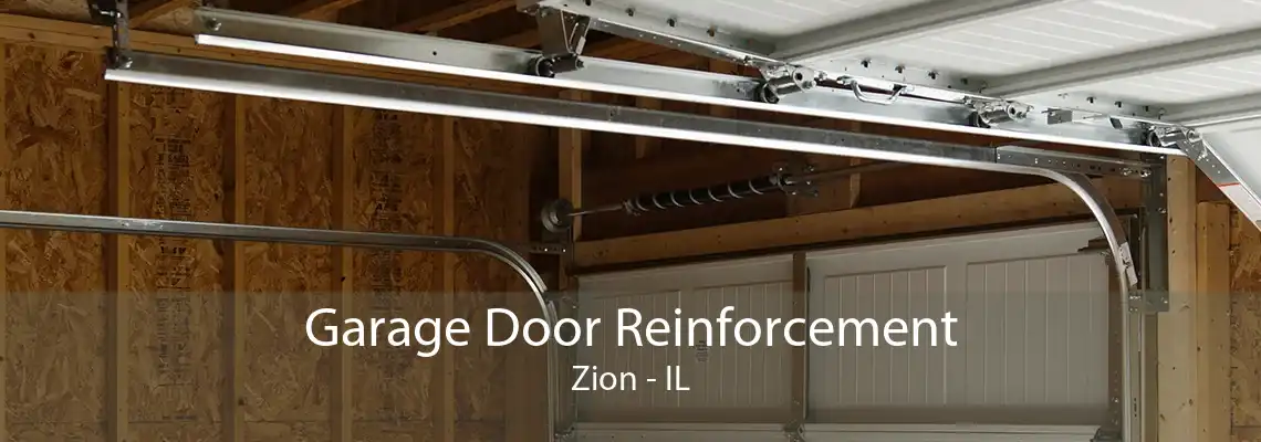 Garage Door Reinforcement Zion - IL