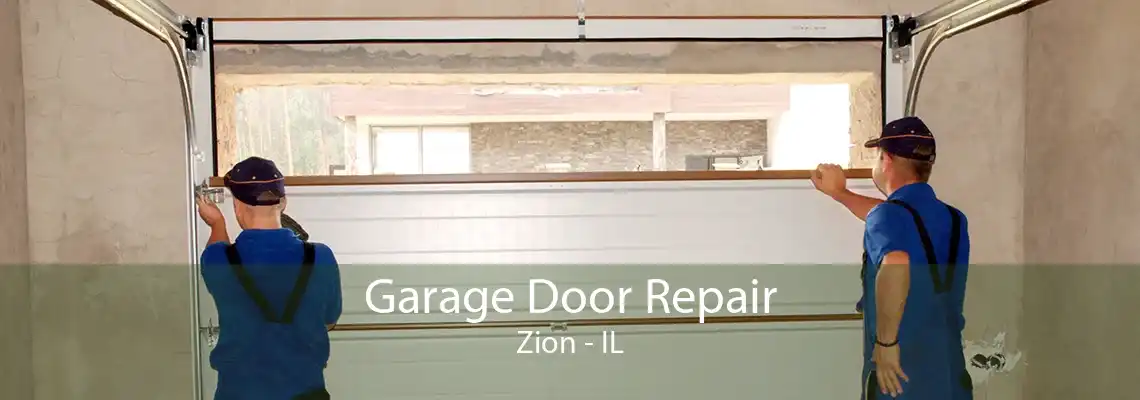 Garage Door Repair Zion - IL