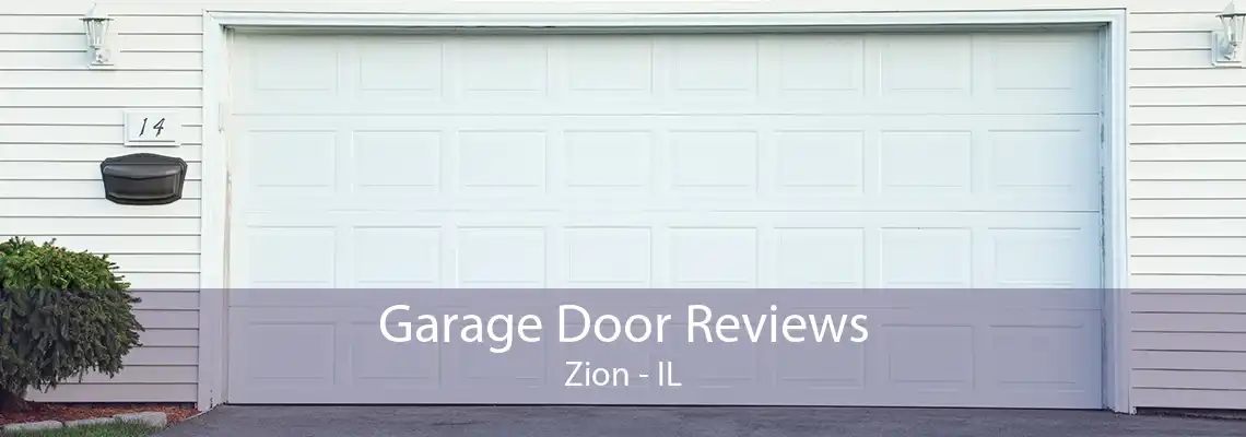 Garage Door Reviews Zion - IL