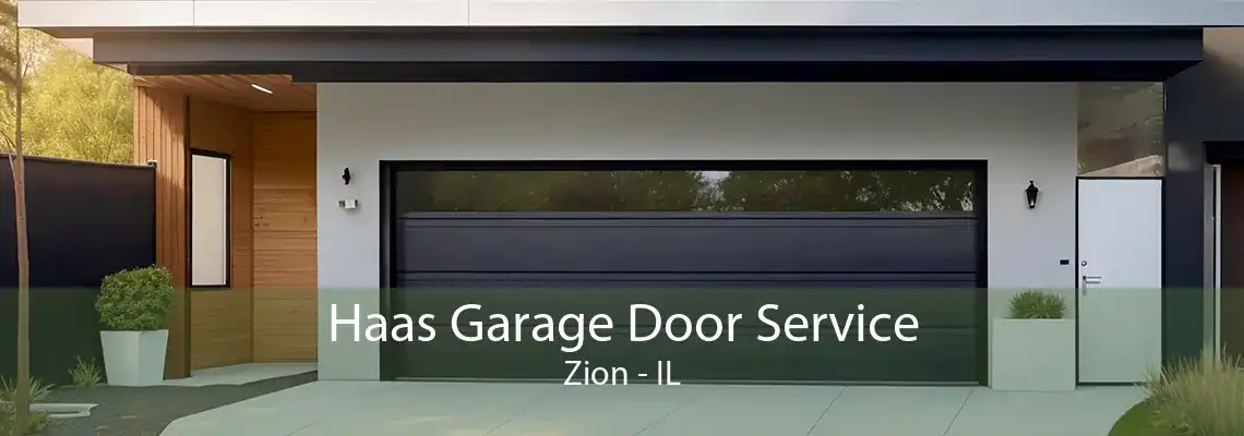 Haas Garage Door Service Zion - IL