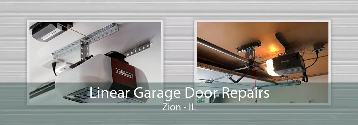 Linear Garage Door Repairs Zion - IL