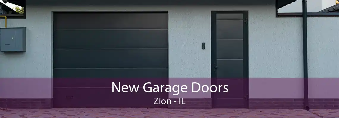 New Garage Doors Zion - IL