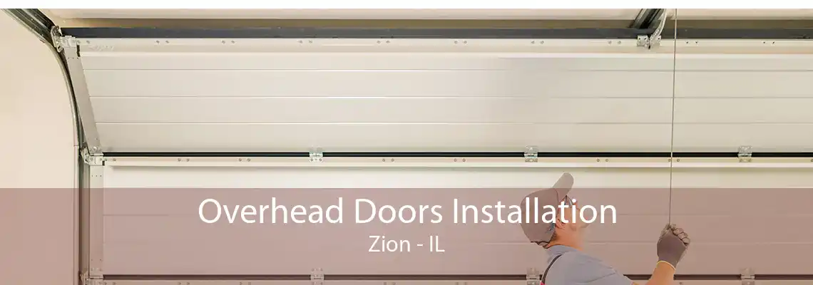 Overhead Doors Installation Zion - IL