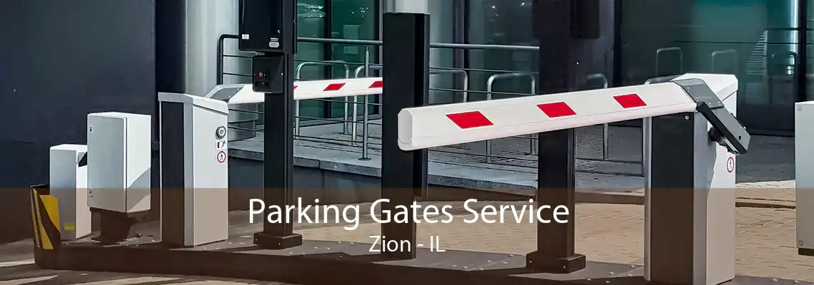 Parking Gates Service Zion - IL