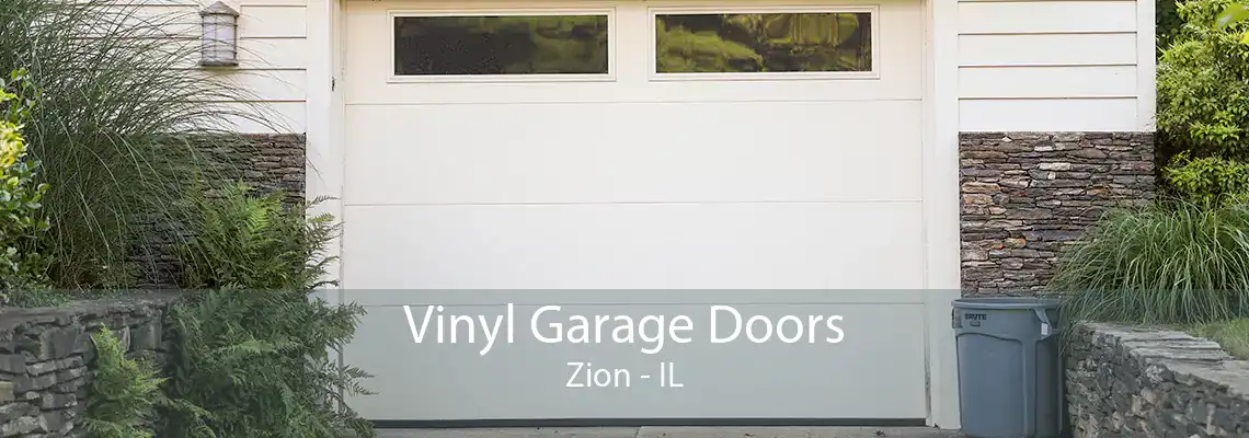 Vinyl Garage Doors Zion - IL